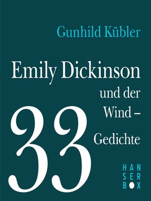 cover image of Emily Dickinson und der Wind--33 Gedichte